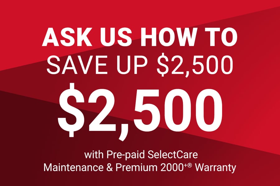 Save Up to $2,500 With SelectCare Maintenance and Premium 2000+ Warranty